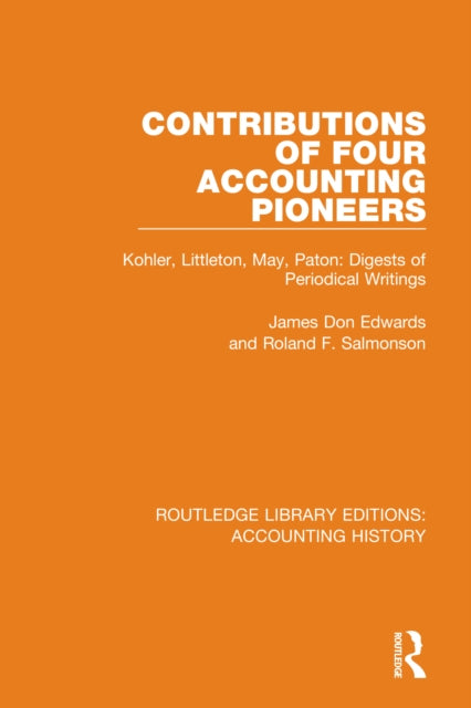 Book cover of: Contributions of Four Accounting Pioneers. By: James Don Edwards