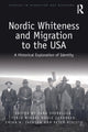 Book cover of: Nordic Whiteness and Migration to the USA. By: Jana Sverdljuk