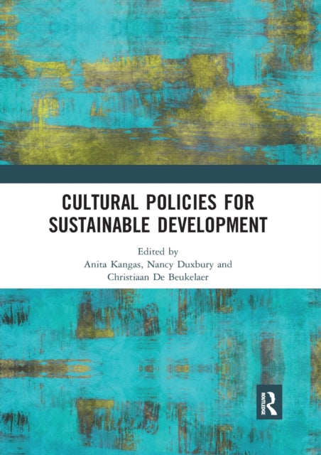Book cover of: Cultural Policies for Sustainable Development. By: Anita Kangas