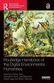 Book cover of: Routledge Handbook of the Digital Environmental Humanities. By: Charles Travis