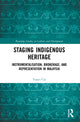 Book cover of: Staging Indigenous Heritage. By: Yunci Cai