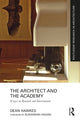 Book cover of: Architect and the Academy. By: Dean Hawkes