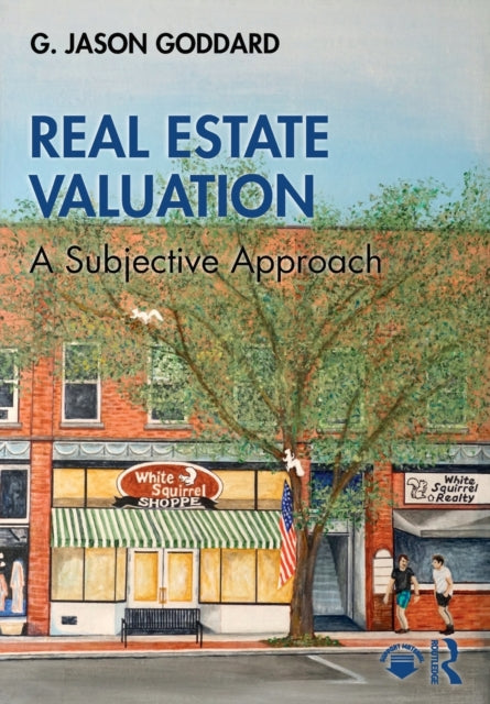 Book cover of: Real Estate Valuation. By: G. Jason Goddard