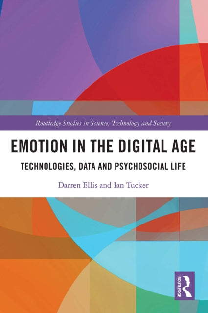 Book cover of: Emotion in the Digital Age. By: Darren Ellis