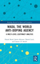 Book cover of: WADA, the World Anti-Doping Agency. By: Daniel Read