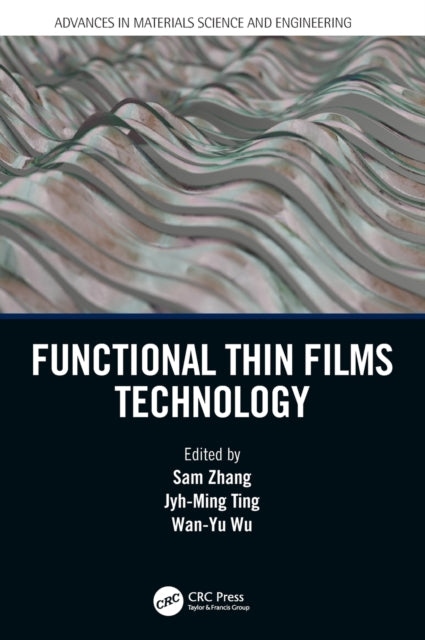 Book cover of: Functional Thin Films Technology. By: Sam Zhang