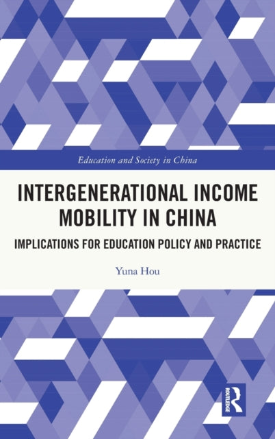 Book cover of: Intergenerational Income Mobility in China. By: Yuna Hou