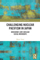 Book cover of: Challenging Nuclear Pacifism in Japan. By: Masae Yuasa