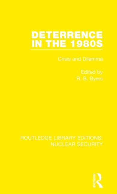 Book cover of: Deterrence in the 1980s. By: R. B. Byers
