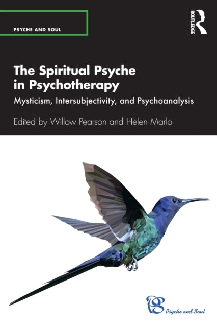 Book cover of: Spiritual Psyche in Psychotherapy. By: Willow Pearson