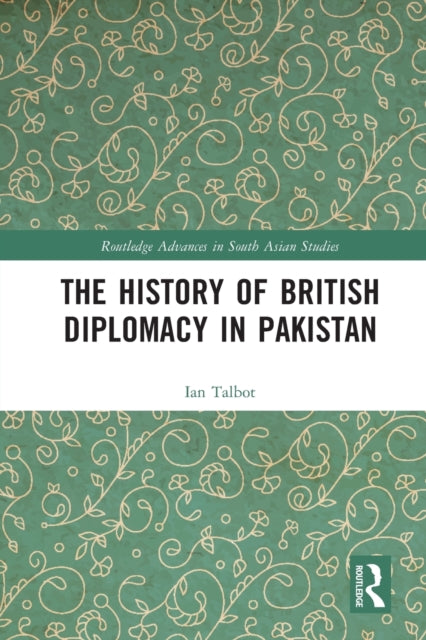 Book cover of: History of British Diplomacy in Pakistan