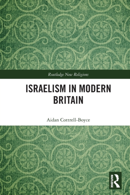 Book cover of: Israelism in Modern Britain. By: Aidan Cottrell-Boyce