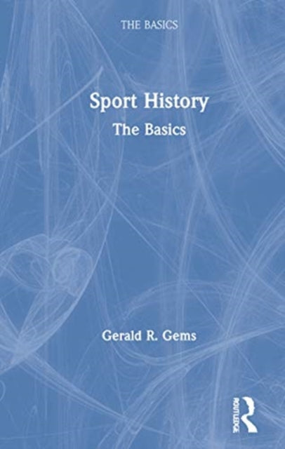 Book cover of: Sport History. By: Gerald R. Gems