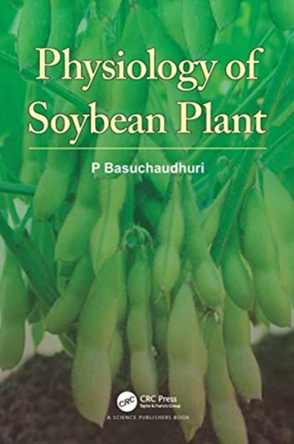 Book cover of: Physiology of Soybean Plant. By: P. Basuchaudhuri