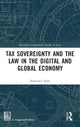 Book cover of: Tax Sovereignty and the Law in the Digital and Global Economy. By: Francesco Farri