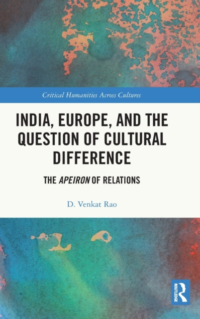 Book cover of: India, Europe and the Question of Cultural Difference