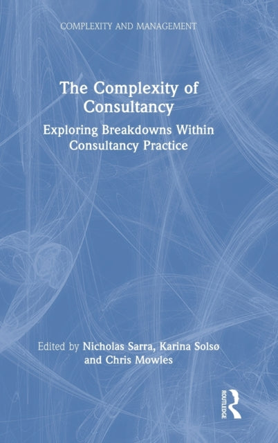 Book cover of: Complexity of Consultancy. By: Nicholas Sarra