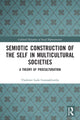 Book cover of: Semiotic Construction of the Self in Multicultural Societies. By: Vladimer Lado Gamsakhurdia