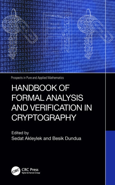 Book cover of: Handbook of Formal Analysis and Verification in Cryptography. By: Sedat Akleylek