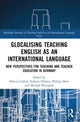 Book cover of: Glocalising Teaching English as an International Language. By: Marcus Callies