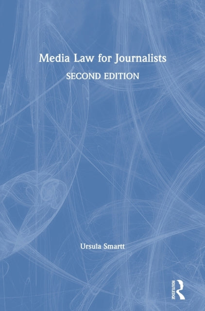 Book cover of: Media Law for Journalists. By: Ursula Smartt