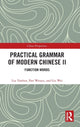 Book cover of: Practical Grammar of Modern Chinese II. By: Liu Yuehua