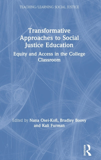Book cover of: Transformative Approaches to Social Justice Education. By: Nana Osei-Kofi