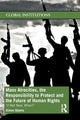 Book cover of: Mass Atrocities, the Responsibility to Protect and the Future of Human Rights. By: Simon Adams