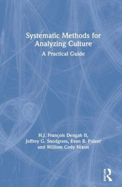 Book cover of: Systematic Methods for Analyzing Culture. By: H. J. François Dengah