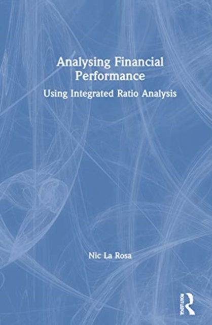 Book cover of: Analysing Financial Performance. By: Nic La Rosa