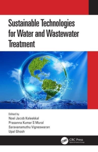 Book cover of: Sustainable Technologies for Water and Wastewater Treatment. By: Prasanna Kumar S. Mural