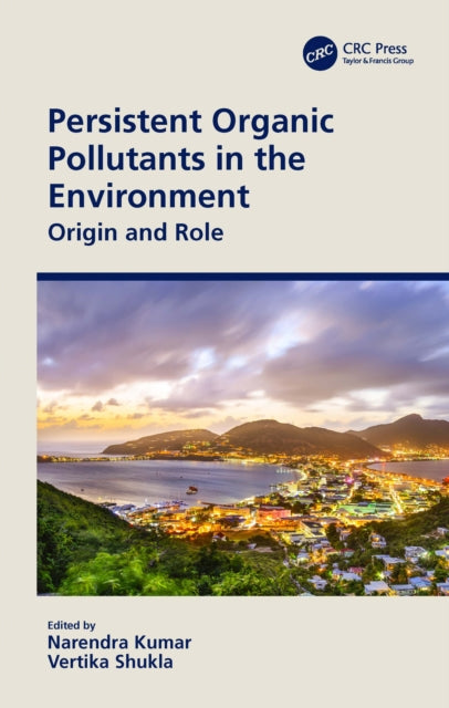Book cover of: Persistent Organic Pollutants in the Environment. By: Narendra Kumar