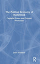 Book cover of: Political Economy of Hollywood. By: James McMahon