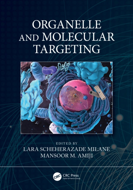 Book cover of: Organelle and Molecular Targeting. By: Lara Scheherazade Milane