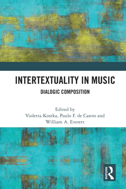 Book cover of: Intertextuality in Music. By: Violetta Kostka