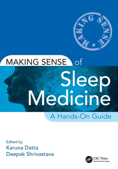 Book cover of: Making Sense of Sleep Medicine. By: Karuna Datta