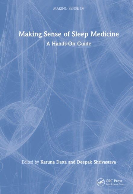 Book cover of: Making Sense of Sleep Medicine. By: Karuna Datta