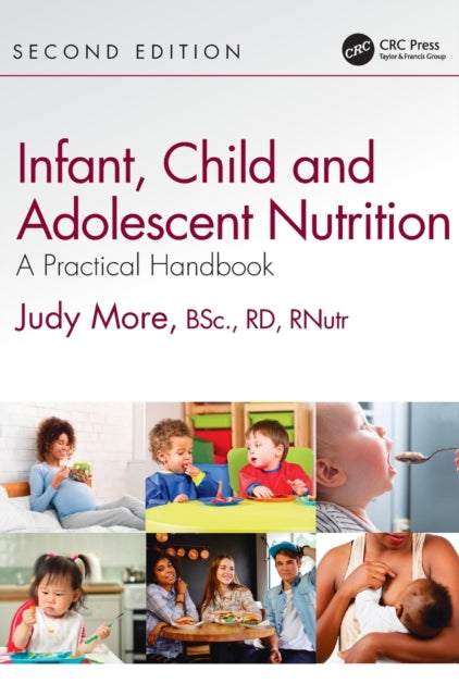 Book cover of: Infant, Child and Adolescent Nutrition. By: Judy More