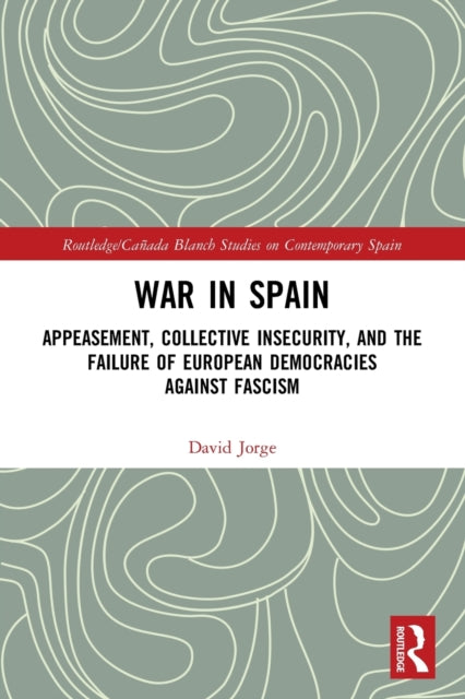 Book cover of: War in Spain. By: David Jorge
