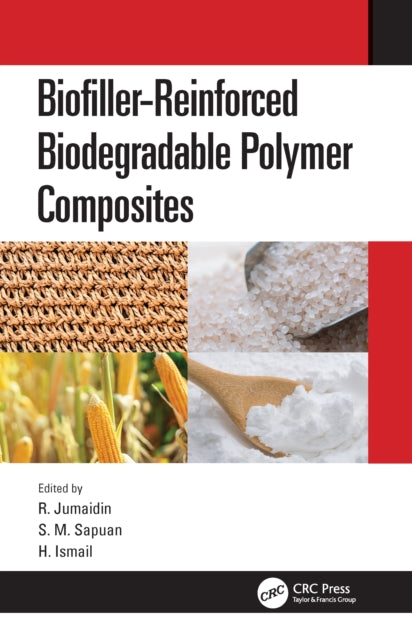 Book cover of: Biofiller-Reinforced Biodegradable Polymer Composites. By: R. Jumaidin