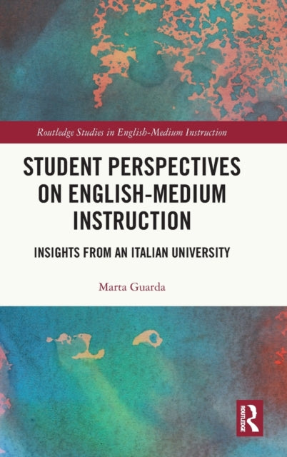 Book cover of: Student Perspectives on English-Medium Instruction. By: Marta Guarda