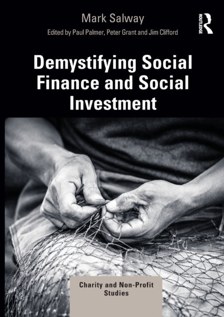 Book cover of: Demystifying Social Finance and Social Investment. By: Mark Salway