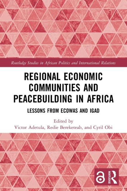 Book cover of: Regional Economic Communities and Peacebuilding in Africa. By: Victor Adetula