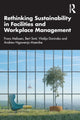 Book cover of: Rethinking Sustainability in Facilities and Workplace Management. By: Frans Melissen