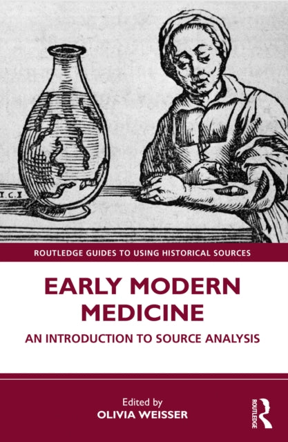 Book cover of: Early Modern Medicine. By: Olivia Weisser