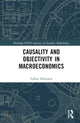 Book cover of: Causality and Objectivity in Macroeconomics. By: Tobias Henschen