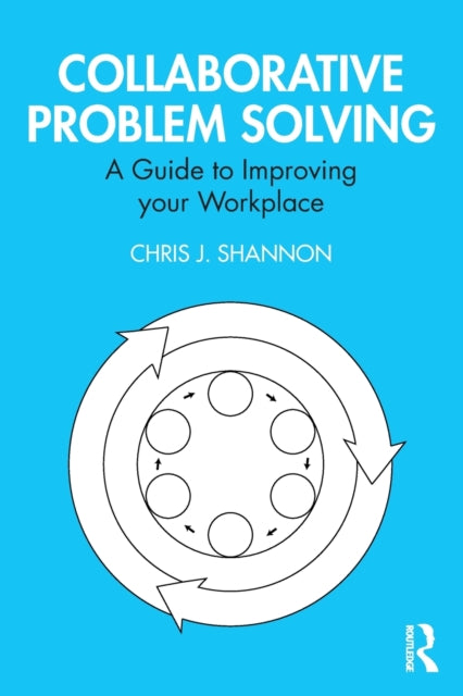 Book cover of: Collaborative Problem Solving. By: Chris J. Shannon