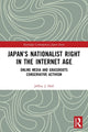 Book cover of: Japan’s Nationalist Right in the Internet Age. By: Jeffrey J. Hall