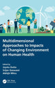 Book cover of: Multidimensional Approaches to Impacts of Changing Environment on Human Health. By: Joystu Dutta