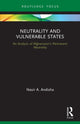 Book cover of: Neutrality and Vulnerable States. By: Nasir Ahmad Andisha